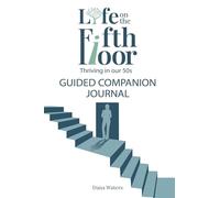 Life on the Fifth Floor: Guided Companion Journal : Guided Companion Journal
