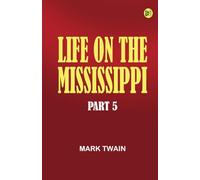 Life on the Mississippi Part 5