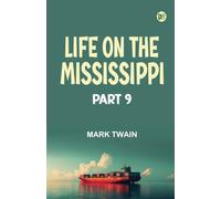 Life on the Mississippi Part 9