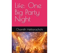 Life: One Big Party Night