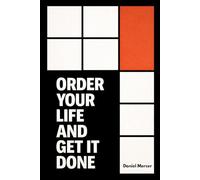 Life Organization: GET YOUR LIFE IN ORDER: A Simple System for Life Admin, Money, Everyday Responsibilities and Mental Load