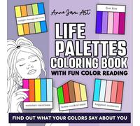Life Palettes Coloring Book with Fun Color Reading: For Adults and Kids, Bold & Easy, Create Color Palettes, Big Simple Designs, Find Out What Your Colors Say About You
