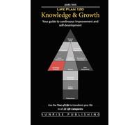 Life Plan 120: Knowledge & Growth: Your guide to continuous improvement and self-development