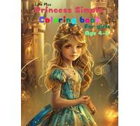Life plus Princess simple coloring book for girls age 4-8: Let your kids have fun and discover and exciting journey in the fantasy world of magical ... simple coloring book for girls age 4-8