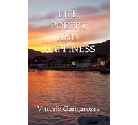 LIFE, POETRY AND HAPPINESS