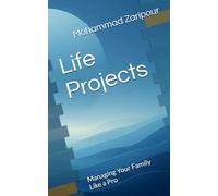 Life Projects: Managing Your Family Like a Pro