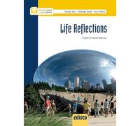 Life reflections. English for human sciences. Pe le Scuole superiori. Con e-book. Con espansione online