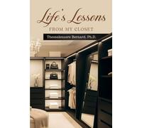 Life’s Lessons From My Closet
