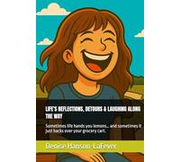 LIFE’S REFLECTIONS, DETOURS & LAUGHING ALONG THE WAY: Sometimes life hands you lemons… and sometimes it just backs over your grocery cart.