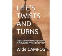 LIFE’S TWISTS AND TURNS