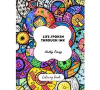 Life Spoken Through Ink