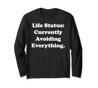 Life Status: Currently Avoiding Everything Funny Saying Maglia a Manica