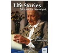 Life Stories: Aging and the Human Spirit