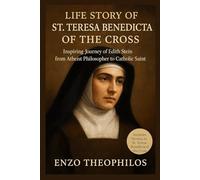 LIFE STORY OF ST. TERESA BENEDICTA OF THE CROSS