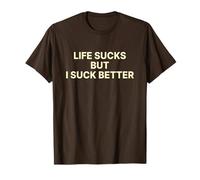 Life Sucks But I Suck Better Shirt Y2k Slogan Maglietta