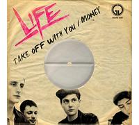 Life - Take Off With You / Money