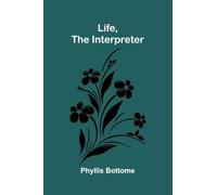 Life, the Interpreter