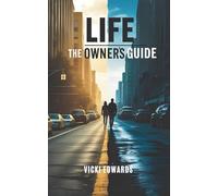 Life: The Owner's Guide