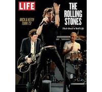 LIFE The Rolling Stones: Their Rock 'n' Roll Life