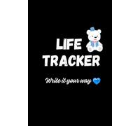 Life Tracker: Write it your way