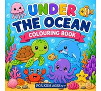 Life Under the Ocean Colouring Book: A Fun and Easy Ocean Colouring Adventure for Kids Ages 3-7