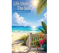 Life Under The Sun: Examining Ecclesiastes from Life's Front Porch