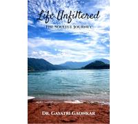 Life Unfiltered: The Soulful Journey