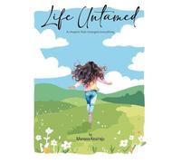 Life Untamed: A chapter that changed everything