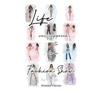 Life was supposed to be a Fashion Show: For THAT Girl...