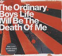 Life Will Be the Death of Me