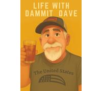 Life with Dammit Dave: Historias cómicas de un maestro del desastre - Edición en español