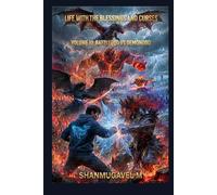 Life with the Blessings and Curses Volume 10: BATTLE GOD VS DEMON GOD