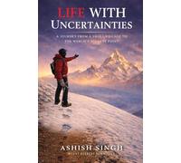 Life With Uncertainties: A Journey from a Small Village to the World’s Highest Point