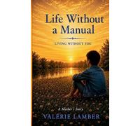 Life Without a Manual - Living Without You