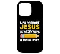 Life Without Jesus Christian Quote Pencil Bible Verse Custodia per iPhone 14 Pro Max