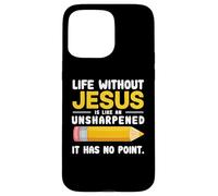 Life Without Jesus Christian Quote Pencil Bible Verse Custodia per iPhone 15 Pro Max