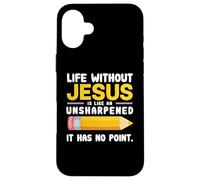 Life Without Jesus Christian Quote Pencil Bible Verse Custodia per iPhone 16 Plus