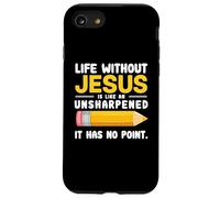 Life Without Jesus Christian Quote Pencil Bible Verse Custodia per iPhone SE (2020) / 7/8