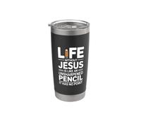Life Without Jesus Is Like An Unsharpened Pencil Bicchiere termico in acciaio inox doppia parete
