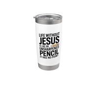 Life Without Jesus Is Like An Unsharpened Pencil Bicchiere termico in acciaio inox doppia parete