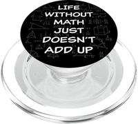 Life Without Math Just Doesn't Add Up - Funny Teacher Pun PopSockets PopGrip per MagSafe