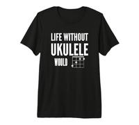 Life Without Ukulele Would B Flat BB Music Pun Design Bianco Maglietta Premium
