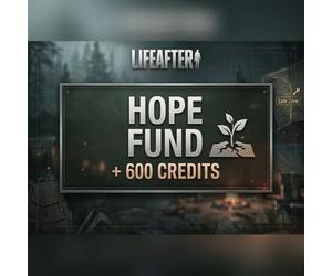 LifeAfter: Night falls - Hope Fund + 600 Credits Direct Top-Up - EU