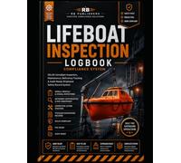 LIFEBOAT INSPECTION LOGBOOK SOLAS: Compliant Inspection, Maintenance, Deficiency Tracking & Audit-Ready Shipboard Safety Record System