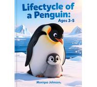 Lifecycle of a Penguin: Ages 3-5