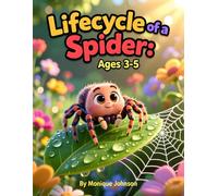 Lifecycle of a Spider: Ages 3-5