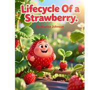 Lifecycle of a Strawberry