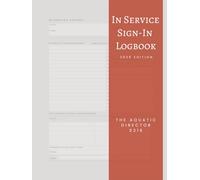 Lifeguard In-Service Training Tracker: Comprehensive Log Book for Aquatic Staff Drills, Skills, and Safety Training