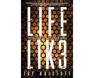 LIFEL1K3 (Lifelike): Your Life Is Not Your Own: 1