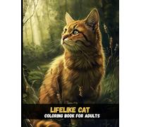 Lifelike Cat Coloring Book for Adults: Real Breeds, Real Detail, Real Relaxation